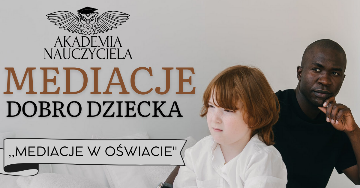 Szkolenie: Mediacje - dobro dziecka