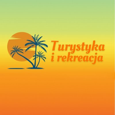 Rekreacja i turystyka